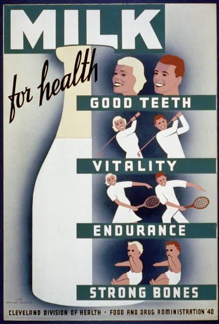Milk - for health, good teeth, vitality, endurance, strong bones Library of Congress, Prints & Photographs Division, LC-USZC2-1086
