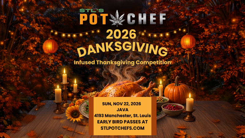 The 3rd Annual STL&rsquo;s Pot Chef Danksgiving Competition event flyer