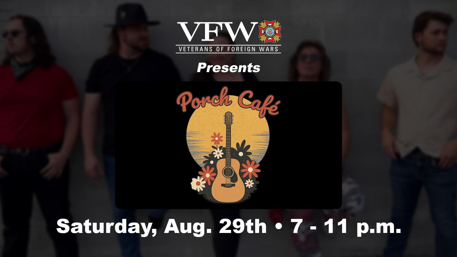 Porch Cafe - VFW Post 1308