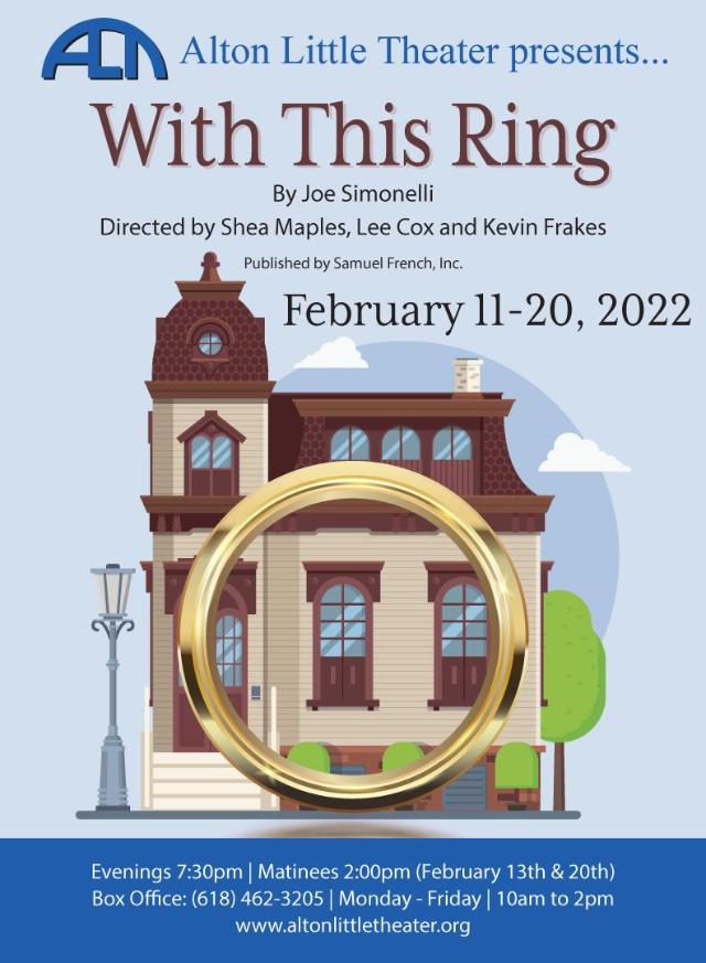 This February, Alton Little Theater presents "With This Ring."