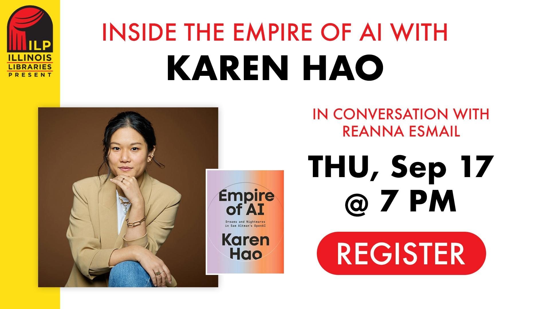 Illinois Libraries Present: Inside the Empire of AI with Karen Hao
