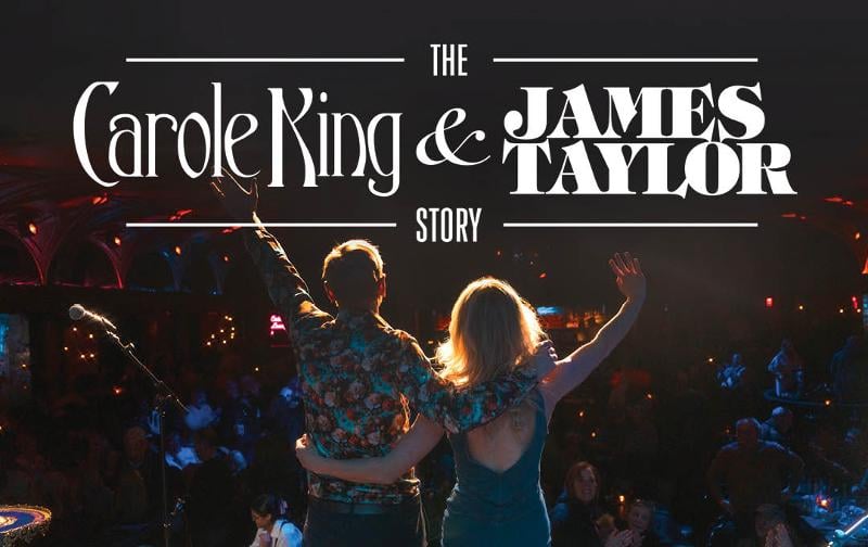 The Carole King & James Taylor Story  September 25, 7:30pm & 26, 2:30pm event flyer